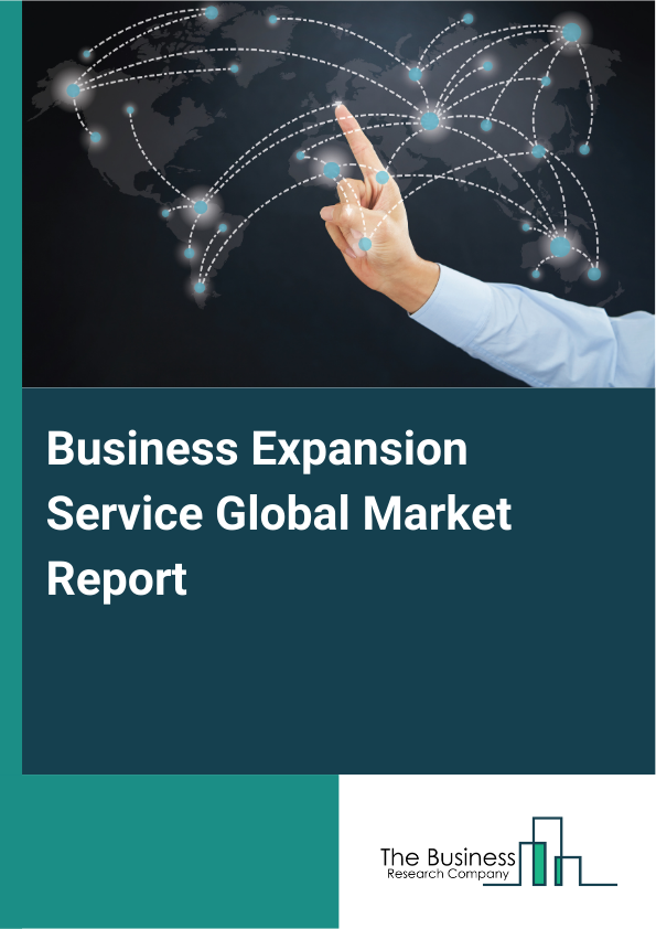 Business Expansion Service Global Market Report 2025  - By Service Type (Market Entry Strategy Consulting, Legal And Regulatory Compliance, Localization And Cultural Adaptation, Business Setup And Registration, Operational Support Services), By Customer Type (Small And Medium Enterprises (SMEs), Large Enterprises Startups, Multinational Corporations (MNCs), Government And Public Sector), By Industry Focus (Information Technology, Healthcare And Pharmaceuticals, Manufacturing, Retail And E-commerce, Financial Services) - Market Size, Trends, And Global Forecast 2025-2034