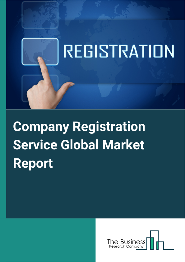 Company Registration Service Global Market Report 2025 - By Type (Online Service, Offline Service ), By Service Type (Business Formation Services, Incorporation Services, Trademark And Intellectual Property Registration Services, Compliance And Licensing Services, Registered Agent Services), By Company Size (Small Businesses, Medium Businesses, Large Corporations), By End-User (Individual, Corporate) - Market Size, Trends, And Global Forecast 2025-2034