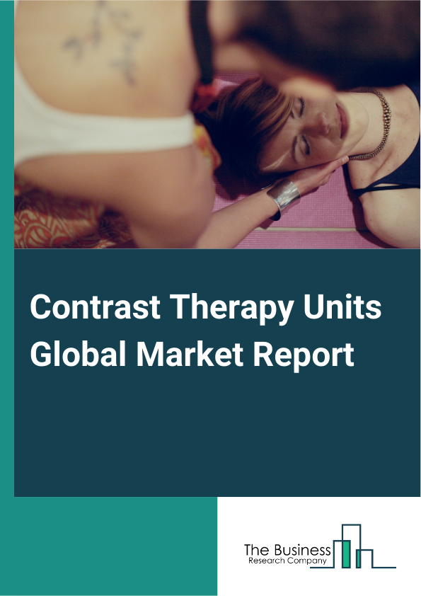 Contrast Therapy Units Global Market Report 2024 – By Type (Portable Contrast Therapy Units, Stationary Contrast Therapy Units), By Application (Pain Management, Rehabilitation, Sports Medicine), By End-User (Hospitals, Physiotherapy Clinics, Sports Facilities, Home Care Settings) – Market Size, Trends, And Global Forecast 2024-2033