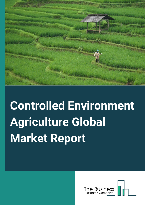 Controlled Environment Agriculture Global Market Report 2024 – By Components (Lighting, Climate Control, Nutrients, Other Components), By Growing Method (Hydroponics, Aeroponics, Aquaponics, Other Growing Methods), By Crop Types (Tomato, Leafy Greens, Strawberries, Cucumber, Pepper, Cannabis, Other Crop Types) – Market Size, Trends, And Global Forecast 2024-2033