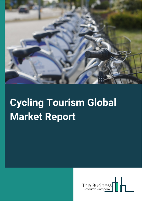 Cycling Tourism Global Market Report 2025 – By Type Of Cycling (Road Cycling, Mountain Biking, Urban Cycling, Touring And Adventure Cycling, Other Type Of Cycling), By Type Of Tour (Self-Guided Tours, Guided Tours, Package Tours), By Age Group (18 To 30 Years, 30 To 50 Years, Above 50), By Mode Of Booking (Direct, Company Website, Travel Agents, Other Modes Of Booking), By Tourist (Solo, Friends Group, Couple, Family) – Market Size, Trends, And Global Forecast 2025-2034