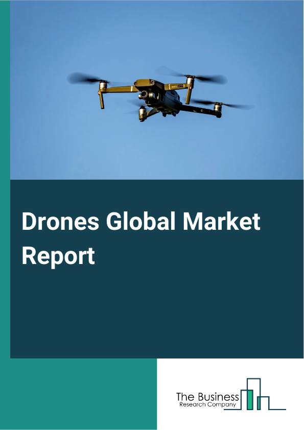 Drones Global Market Report 2024 – By Type (Rotary Blade, Fixed Wing, Hybrid), By Propulsion Type (Heat Engine, Electrical Engine, Jet Engines, Other Propulsion Types), By Application (Industrial, Terrestrial Imagery And Mapping, Precision Agriculture, Inspection And Monitoring, Other Applications), End User (Agriculture, Construction And Infrastructure Industry, Media And Entertainment, Logistics And Transportation, Defense And Military, Others End Users) – Market Size, Trends, And Global Forecast 2024-2033