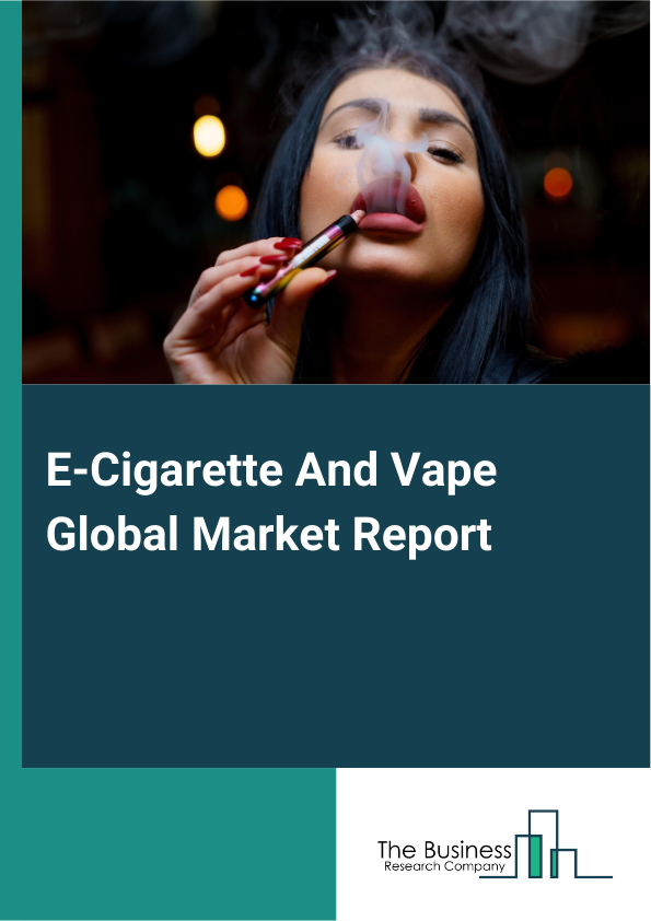 E-Cigarette And Vape Global Market Report 2025 - By Product (Disposable, Rechargeable, Modular Devices), By Category (Open, Closed ), By Flavor (Tobacco, Fruit, Beverage, Sweet, Other Flavors), By Distribution Channel (Online, Retail) - Market Size, Trends, And Global Forecast 2025-2034