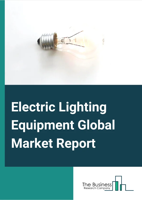 Electric Lighting Equipment Global Market Report 2025 – By Type (Small Electrical Appliance, Household Cooking Appliance, Household Refrigerator And Home Freezer, Household Laundry Equipment, Other Major Household Appliance), By Application (Cooking, Cleaning, Other Applications), By Sales Channel (OEM, Aftermarket), By Mode (Online, Offline) – Market Size, Trends, And Global Forecast 2025-2034