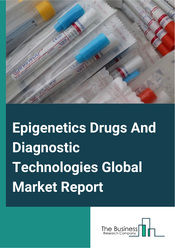 Epigenetics Drugs And Diagnostic Technologies Global Market Report 2024 – By Technology (Deoxyribonucleic Acid (DNA) Methylation, Histone Methylation, Histone Acetylation, Large Non Coding Ribonucleic Acid (RNA), MicroRNA Modification, Chromatin Structures), By Application (Oncology, Solid Tumors, Liquid Tumors, Non Oncology, Inflammatory Diseases, Metabolic Diseases, Infectious Diseases, Cardiovascular Diseases, Other Applications), By End-User (Hospitals And Clinics, Diagnostic Centers, Other End Users) – Market Size, Trends, And Global Forecast 2024-2033