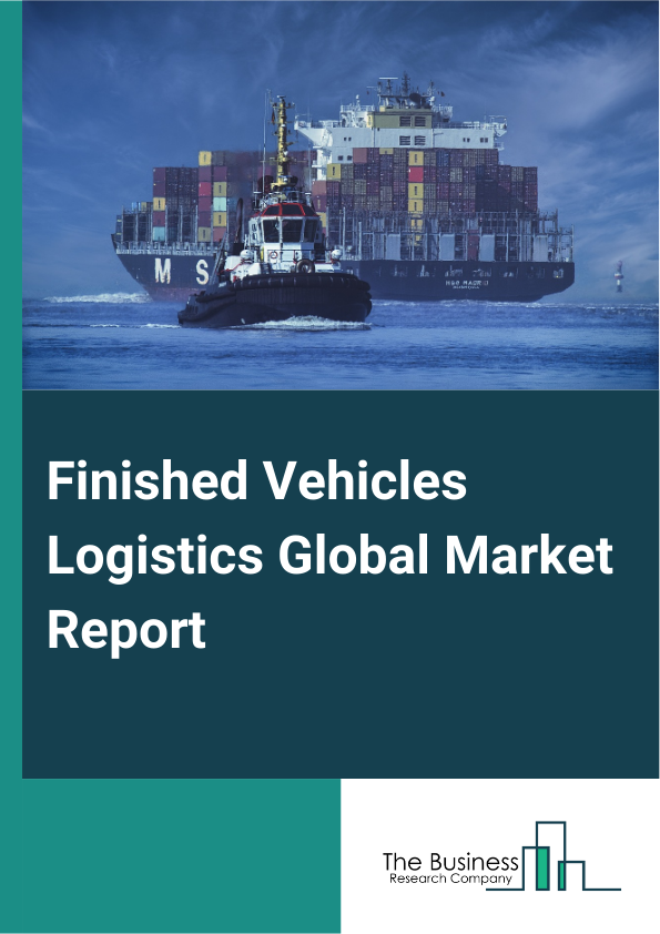 Finished Vehicles Logistics Global Market Report 2024 – By Service (Transportation, Warehousing, Distribution, Value-Added Services, Other Services), By Vehicle Type (Passenger Vehicle, Commercial Vehicle), By Distribution Channel (Economy, Luxury), By End-Use (Original Equipment Manufacturers (OEMs), Dealerships, Other End-Uses) – Market Size, Trends, And Global Forecast 2024-2033