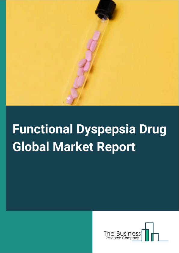 Functional Dyspepsia Drug Global Market Report 2025 - By Drug Type (Proton Pump Inhibitors, H-2-Receptor Antagonists, Antacids, Antibiotics, Prokinetics, Antidepressants), By Indication (Functional Dyspepsia, Organic Dyspepsia), By Distribution Channel (Retail Pharmacies, Hospital Pharmacies, Online Pharmacies) - Market Size, Trends, And Global Forecast 2025-2034