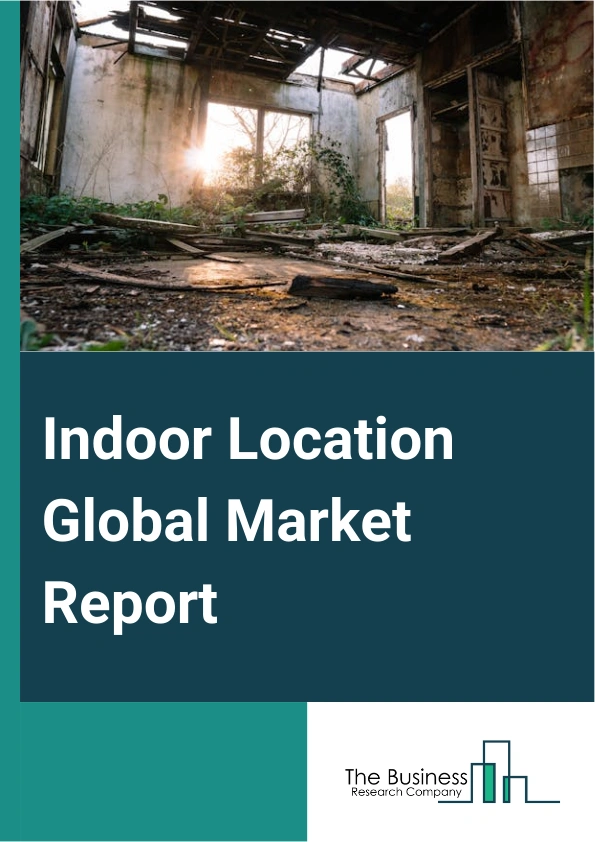 Indoor Location Global Market Report 2024 – By Offering (Hardware, Solutions, Services), By Technology (Bluetooth Low Energy (BLE), Ultra-wideband (Uwb), Wi-Fi, Radio Frequency Identification (RFID), Magnetic Positioning), By Application (Emergency Response Management, Sales And Marketing Optimization, Remote Monitoring, Predictive Asset Maintenance, Supply Chain Management, Inventory Management), By Vertical (Retail, Travel And Hospitality, Media And Entertainment, Transportation And Logistics, Government And Public Sector, Manufacturing, Healthcare And Pharmaceuticals) – Market Size, Trends, And Global Forecast 2024-2033