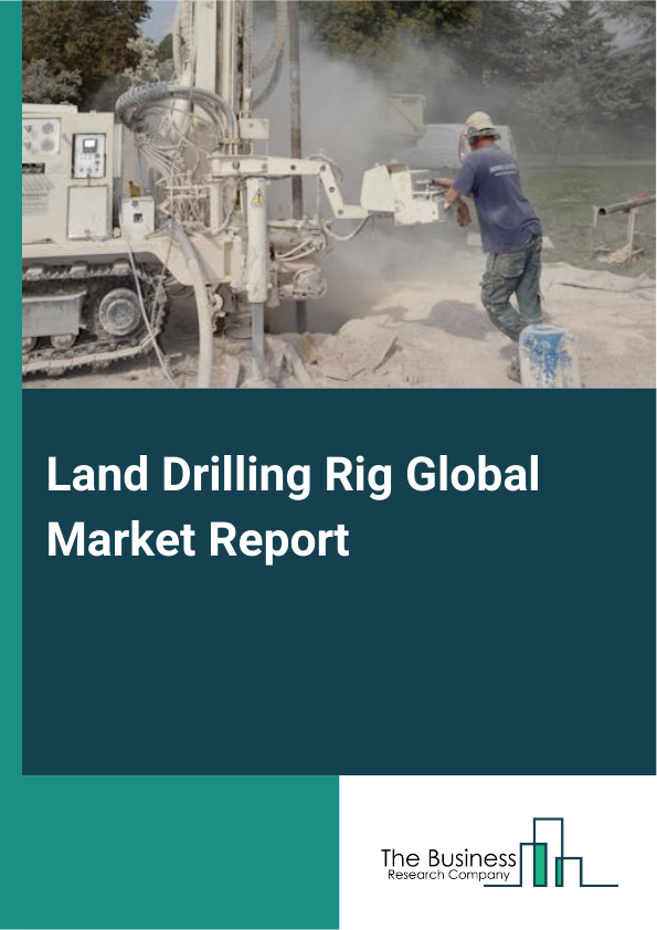 Land Drilling Rig Global Market Report 2025 - By Type (Onshore Rigs, Offshore Rigs ), By Drilling Depth (Shallow Depth Drilling Rigs, Medium Depth Drilling Rigs, Deep Water Drilling Rigs), By Power Source (Diesel-Electric Rigs, Alternating Current Rigs, Direct Current Rigs ), By Application (Oil And Gas Exploration, Geothermal Drilling, Water Well Drilling, Mineral Exploration) - Market Size, Trends, And Global Forecast 2025-2034