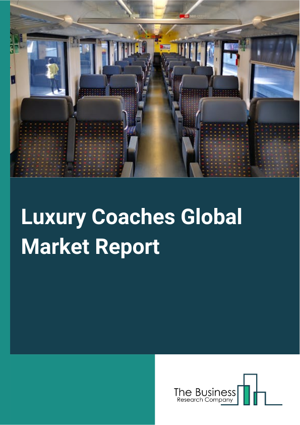 Luxury Coaches Global Market Report 2025 - By Coach Type (Single-Decker, Double-Decker), By Propulsion (Diesel, Gasoline, Electric), By Seating Capacity (Below 20, 20-35, 36-50, Above 50), By Application (Tourism, Corporate, School Or University) - Market Size, Trends, And Global Forecast 2025-2034