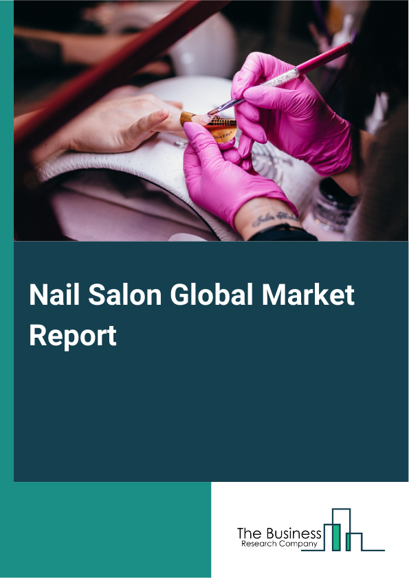 Nail Salon Global Market Report 2025 - By Service (Manicure, Pedicure, Fiberglass And Silk Wraps, UV Gel Overlays And Extensions, Acrylic Overlays And Extensions), By Customer Preference (Luxury Experience, Budget-Friendly Experience), By Age Group (Below 18, 19 To 40, 41 To 60, Above 60), By Application (Beauty And Fashion Industry, Commercial, Residential), By End User (Women, Men) - Market Size, Trends, And Global Forecast 2025-2034