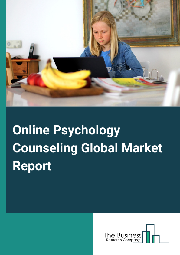 Online Psychology Counseling Global Market Report 2025 – By Type (Online Therapy, Online Booking), By Service (Cognitive Behavioral Therapy, Psychodynamic Therapy, Personal Centered Therapy), By Online Process (Chat, Phone, Video), By Application (Residential Use, Commercial Use), By Industry (Love And Marriage, Parent And Child, Career Life, Health, Other IndustriesSubsegment (– By Online Therapy (Text-Based Therapy, Audio-Based Therapy, Video-Based Therapy, Cognitive Behavioral Therapy (CBT) Online, Couples Therapy, Family Therapy, Child And Adolescent Therapy, Specialist Therapy), By Online Booking (Appointment Scheduling Platforms, Real-Time Booking Systems, Therapist Directory Platforms, Customizable Scheduling Solutions, Automated Reminder Systems, Payment Integration For Bookings) – Market Size, Trends, And Global Forecast 2025-2034