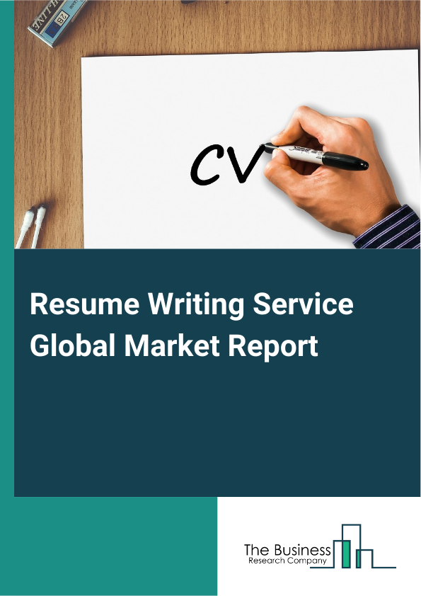 Resume Writing Service Global Market Report 2025 - By Service Type (Entry-Level, Professional, Executive, Military, Federal, Career Change, Other Service Types), By Distribution Channel (Online, Offline), By End-User (Individuals, Corporates, Educational Institutions, Other End-Users) - Market Size, Trends, And Global Forecast 2025-2034