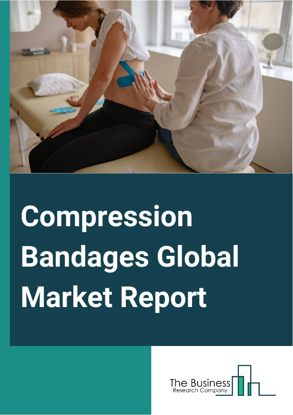 Compression Bandages Global Market Report 2025 – By Product (Short Stretch Bandages, Long Stretch Bandages, Multilayer Compression Bandages), By Material (Polyester, Latex, Cotton, Other Materials), By Application (Wound Management, Deep Vein Thrombosis, Lymphedema, Other Applications), By End-User (Hospitals And Ambulatory Surgical Centers, Clinics, Nursing Care Centers And Skilled Nursing Facilities, Home Care, Other End-Users) – Market Size, Trends, And Global Forecast 2025-2034