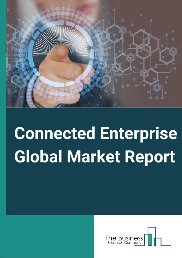 Connected Enterprise Global Market Report 2024 – By Type (Manufacturing Execution System, Customer Experience Management, Enterprise Infrastructure Management, Asset Performance Management, Remote Monitoring System, Other Types), By Offering (Solutions, Services), By End-User (Manufacturing, IT and Telecommunication, Retail and E-commerce, BFSI, Healthcare, Energy and Utility, Other End-Users) – Market Size, Trends, And Global Forecast 2024-2033