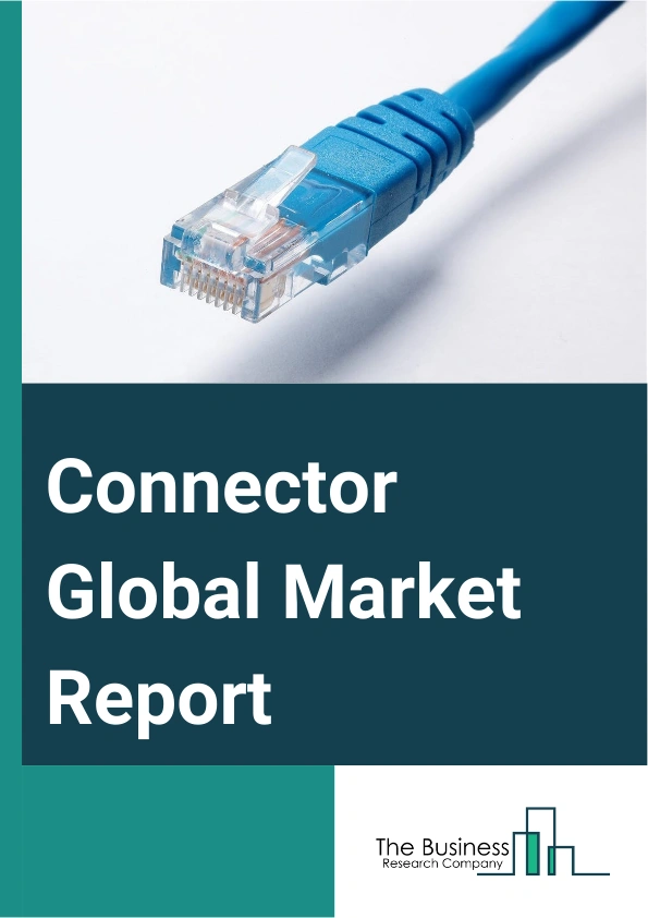 Connector Global Market Report 2024 – By Product (PCB Connectors, I Or O (Input Or Output) Connectors, Circular Connectors, Fiber Optic Connectors, RF Coaxial Connectors, Rectangular Connectors, Solar Connectors, Patchcord), By Material (Copper, Aluminum, Stainless Steel, Plastic, Other Materials), By End User (Consumer Electronics, Telecom, Automotive, Energy And Power, Aerospace And Defense, Other End Users) – Market Size, Trends, And Global Forecast 2024-2033