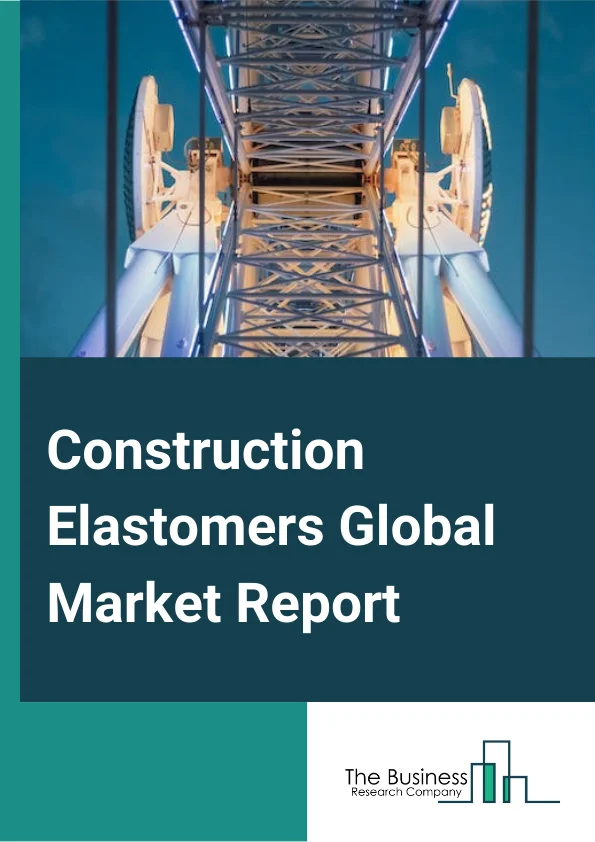 Construction Elastomers 