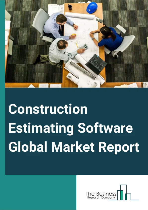 Construction Estimating Software Global Market Report 2025 – By Product (Construction Accounting, Construction Management, Construction Suites, Project Management), By Software License (Perpetual License, Subscription License, Other Software Licenses ), By Deployment (Cloud, On-Premise), By Enterprise Size (Small And Medium Enterprises, Large Enterprises), By End-Use (Architects And Builders, Construction Managers, Contractors, Other End-Users) – Market Size, Trends, And Global Forecast 2025-2034