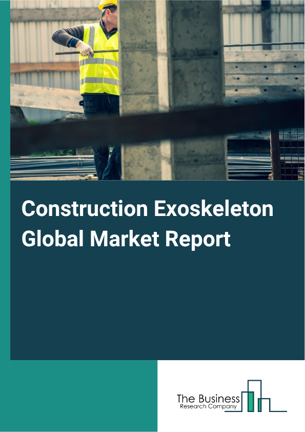 Construction Exoskeleton Market Size and growth rate 2025 to 2029: Graph