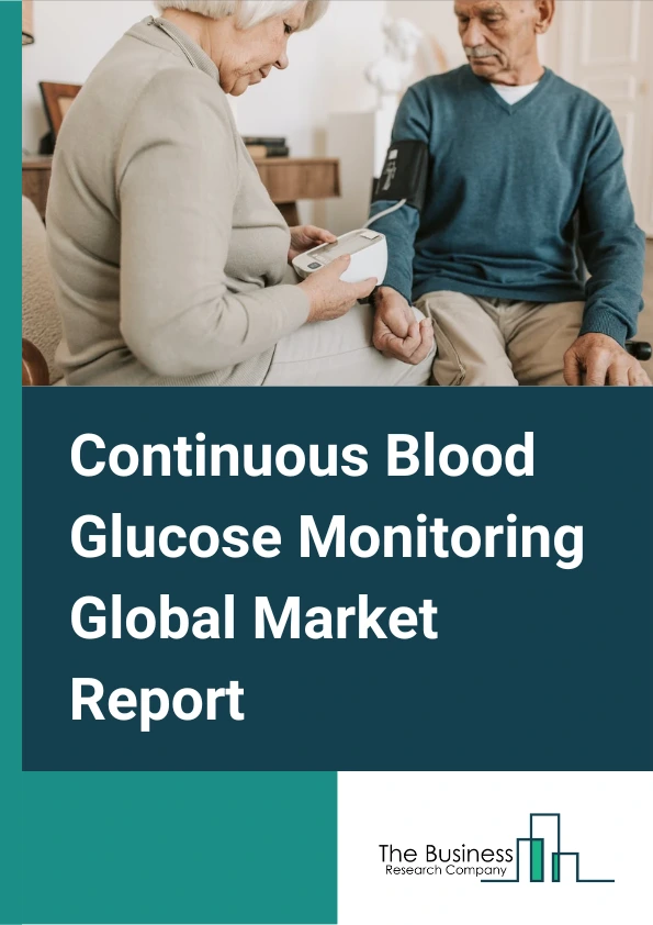 Continuous Blood Glucose Monitoring Global Market Report 2024 – By Component (Insulin Pumps, Sensors, Transmitters, Receivers), By Application (Type 1 Diabetic Patients, Type 2 Diabetic Patients, Gestational Diabetes, Critical Care Patients), By End User (Hospitals, Homecare Diagnostics, Other End Users) – Market Size, Trends, And Global Forecast 2024-2033