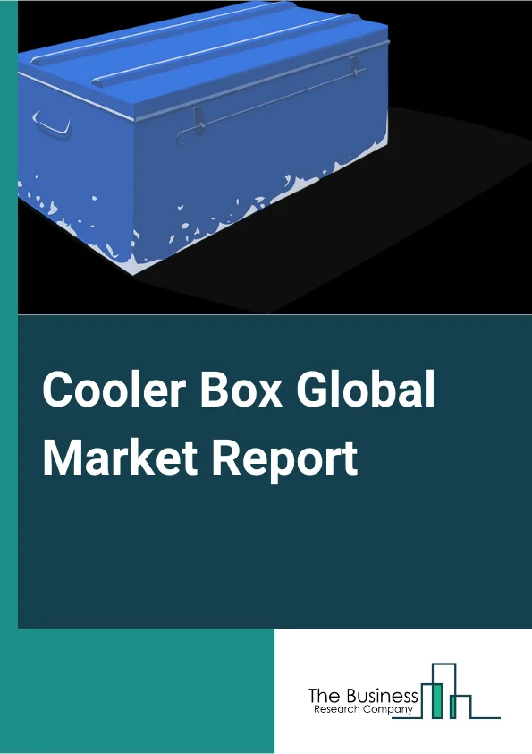 Cooler Box Global Market Report 2024 – By Type (Reusable, Disposable), By Product (Handle, Wheeled, Handle and Wheel), By Cooling Material (Wet Ice, Dry Ice, Gel Packs), By Raw Material (PU Foam, Expanded Polystyrene, Extruded Polystyrene, Expanded Polypropylene), By End Use (Pharmaceuticals, Food and Beverages) – Market Size, Trends, And Global Forecast 2024-2033