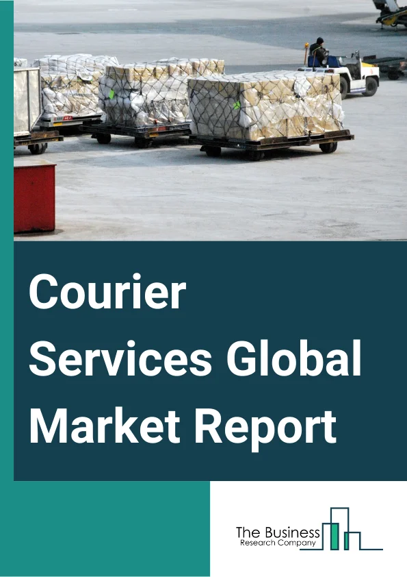 Courier Services Global Market Report 2024 – By Service Type (B2B (Business-To-Business), B2C (Business-To-Consumer), C2C (Customer-To-Customer)), By Destination (Domestic, International), By End-Use (Services, Wholesale and Retail Trade, Healthcare, Industrial and Manufacturing, Other End-Uses) – Market Size, Trends, And Global Forecast 2024-2033