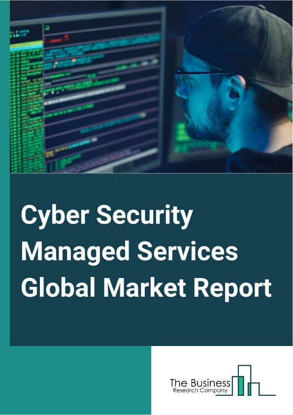 Cyber Security Managed Services Global Market Report 2025 – By Service (Managed Detection And Response (MDR), Incident Management, Managed Vulnerability, Identity And Access Solution, Other Services), By Security Type (Network Security, Endpoint Security, Application Security, Other Security Types), By Enterprise Type (Small And Medium Size Enterprise, Large Enterprise), By Industry (Banking, Financial Services And Insurance (BFSI), Information Technology (IT) And Telecommunications, Retail, Healthcare, Government, Manufacturing, Travel And Transportation, Energy And Utilities, Other Industries) – Market Size, Trends, And Global Forecast 2025-2034