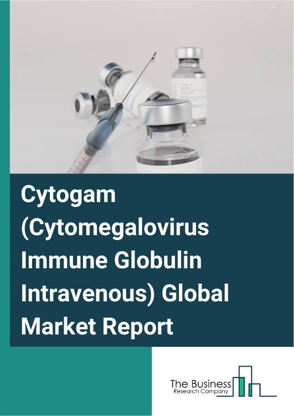 Cytogam Cytomegalovirus Immune Globulin Intravenous 