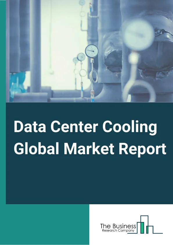 Data Center Cooling Global Market Report 2024 – By Data Centre Type (Large Data Centers, Enterprise Data Centers, Mid-sized Data Centers), By Cooling Technology (Rack/Row-Based, Room-Based), By Component (Solution, Service), By Industry (Banking, Financial Services and Insurance (BFSI), Information Technology (IT) And Telecom, Research And Academic, Government And Defense, Retail, Energy, Manufacturing, Healthcare, Other Industries) – Market Size, Trends, And Global Forecast 2024-2033