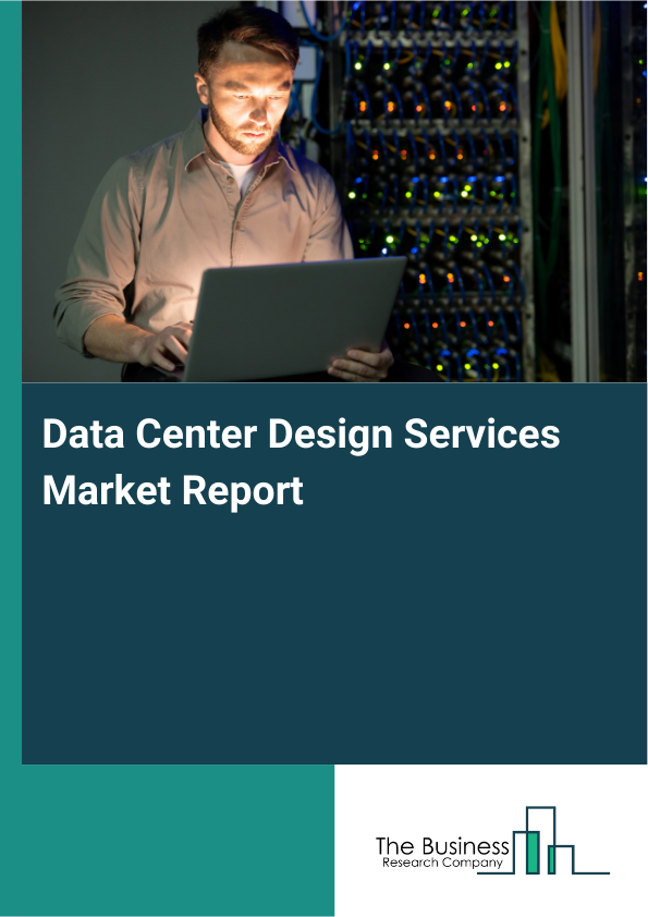 Data Center Design Services Market Report Infographic Image