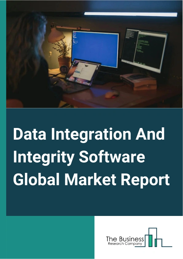 Data Integration And Integrity Software Global Market Report 2025 – By Component (Tools (Solutions), Services), By Deployment Model (On-Premise, Cloud-based), By Enterprise Size (Large Enterprises, Small and Medium Enter...