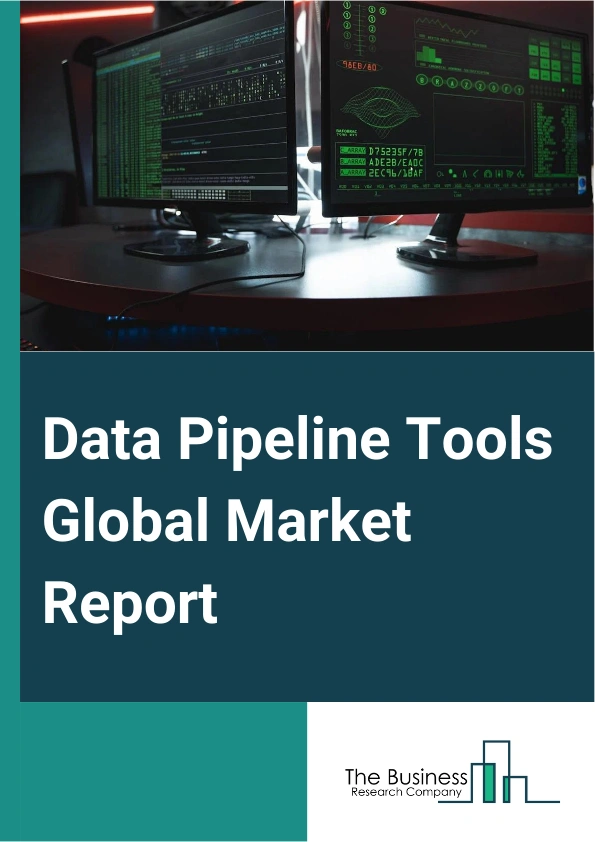 Data Pipeline Tools Global Market Report 2025 – By Component (Tools, Service), By Deployment (On-Premise, Cloud-Based), By Organization Size (Large Enterprises, Small and Medium-sized Enterprises (SMEs)), By Application ...