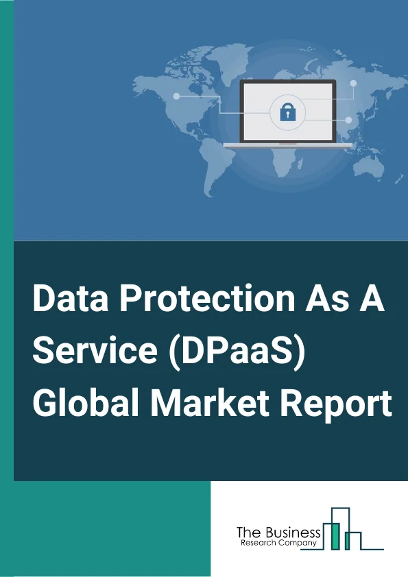 Data Protection As A Service DPaaS