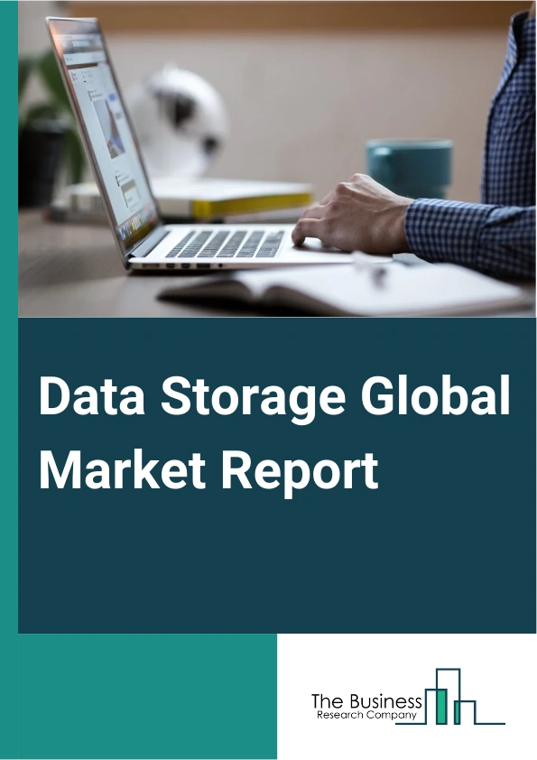 Data Storage Global Market Report 2025 – By Type (Primary Storage, Secondary Storage), By Storage Architecture (File, Object-based Storage, Block Storage, Other Storage Architectures), By Product (Cloud Storage, Network ...