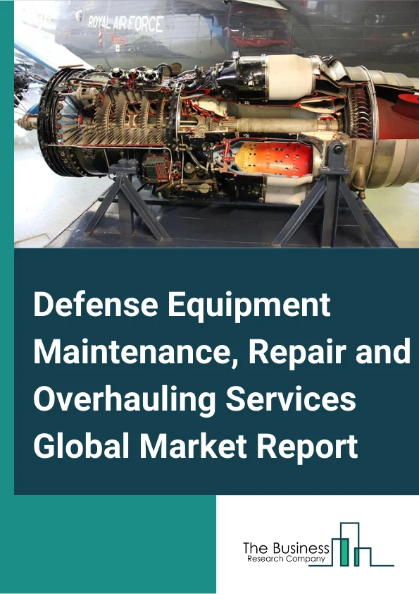 Defense Equipment Maintenance, Repair and Overhauling Services