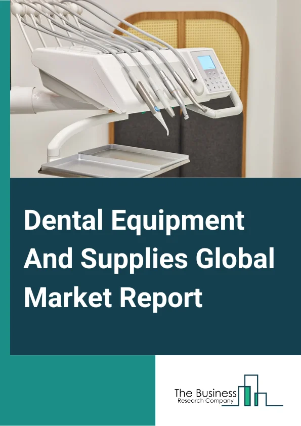 Dental Equipment And Supplies