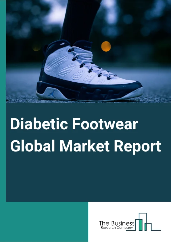 Diabetic Footwear Global Market Report 2025 – By Type (Shoes, Sandals, Slippers), By Distribution Channel (Online Platform, Specialty Stores, Footwear Stores, Other Distribution Channels), By End User (Men, Women) – Impa...