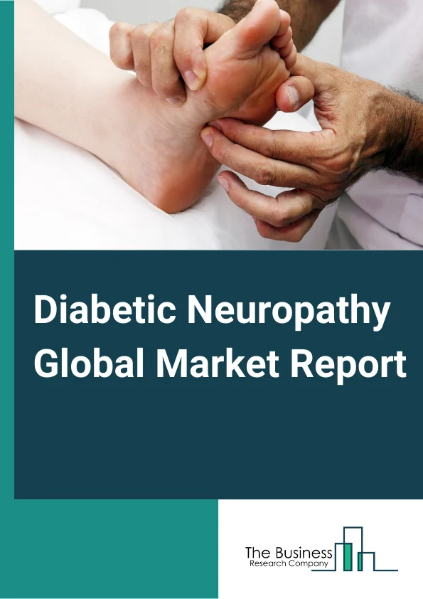 Diabetic Neuropathy Global Market Report 2024 – By Disorder (Peripheral Neuropathy, Autonomic Neuropathy, Proximal Neuropathy, Focal Neuropathy), By Drug Class (Analgesics, Anti-Depressants, Anti-convulsant, Other Drug Classes), By Treatment (Drug Treatment, Radiotherapy, Physiotherapy, Other Treatments), By Distribution Channel (Online Distribution, Offline Distribution), By End-user (Hospitals, Specialty Clinics, Other End-users) – Market Size, Trends, And Global Forecast 2024-2033