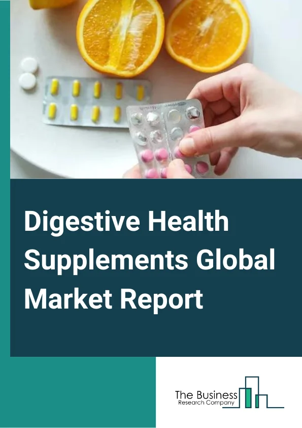 Digestive Health Supplements Global Market Report 2024 – By Product (Prebiotics, Probiotics, Enzymes, Fulvic Acid, Other Product), By Form (Capsules, Tablets, Powders, Liquids, Other Form), By Distribution Channel (Supermarkets/Hypermarkets, Convenience Store, Specialty Store, Pharmacies, E-Commerce, Other Distribution Channels) – Market Size, Trends, And Global Forecast 2024-2033