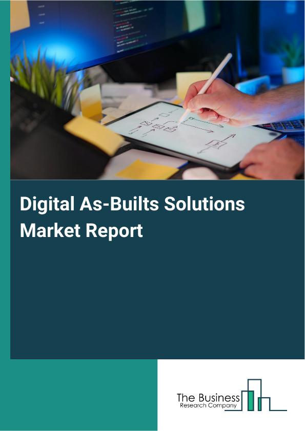 Digital As-Builts Solutions Market Report Infographic Image