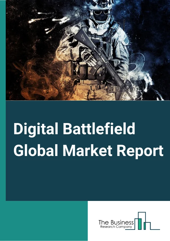 Digital Battlefield Global Market Report 2025 – By Solution (Hardware, Services), By Technology (Artificial Intelligence, 3D Printing, Internet of Things, Big Data Analytics, Robotic Process Automation, Cloud Computing and Master Data Management, Digital Twin, Other Technologies), By Installation (New Procurement, Upgradation ), By Platform (Land, Naval, Airborne, Space ), By Application (Warfare Platform, Cyber Security, Logistics and Transportation, Surveillance and Situational Awareness, Command and Control, Health Monitoring, Design and Manufacturing, Other Applications ) – Market Size, Trends, And Global Forecast 2025-2034