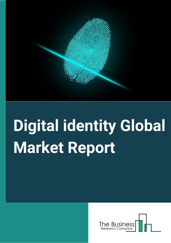 Digital identity Global Market Report 2025 – By Component (Solutions, Services), By Type (Single-factor Authentication, Multi-factor Authentication), By Deployment Type (Cloud, On-Premises), By Organization Size (Large Enterprises, SMEs), By Vertical (BFSI, Retail and eCommerce, Government and Defense, Healthcare, IT and ITeS, Telecommunications, Energy and Utilities, Other Verticals) – Market Size, Trends, And Global Forecast 2025-2034