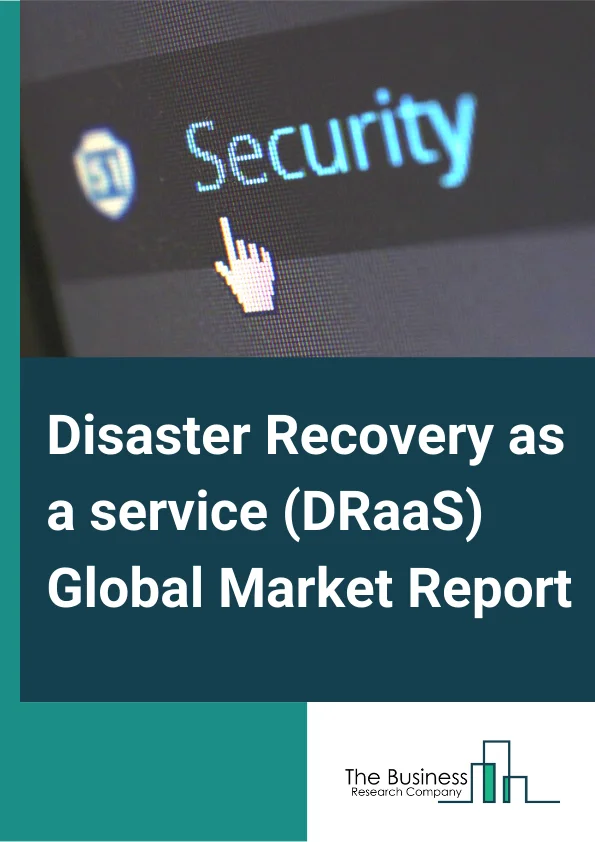 Disaster Recovery as a service (DRaaS)