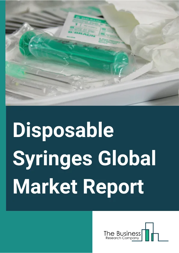 Disposable Syringes Global Market Report 2025 – By Type (Conventional Syringes, Safety Syringes), By Application (Immunization Injections, Therapeutic Injections), By End User (Hospitals, Diagnostic Laboratories, Blood Banks, Pharmaceutical Industry) – Market Size, Trends, And Global Forecast 2025-2034