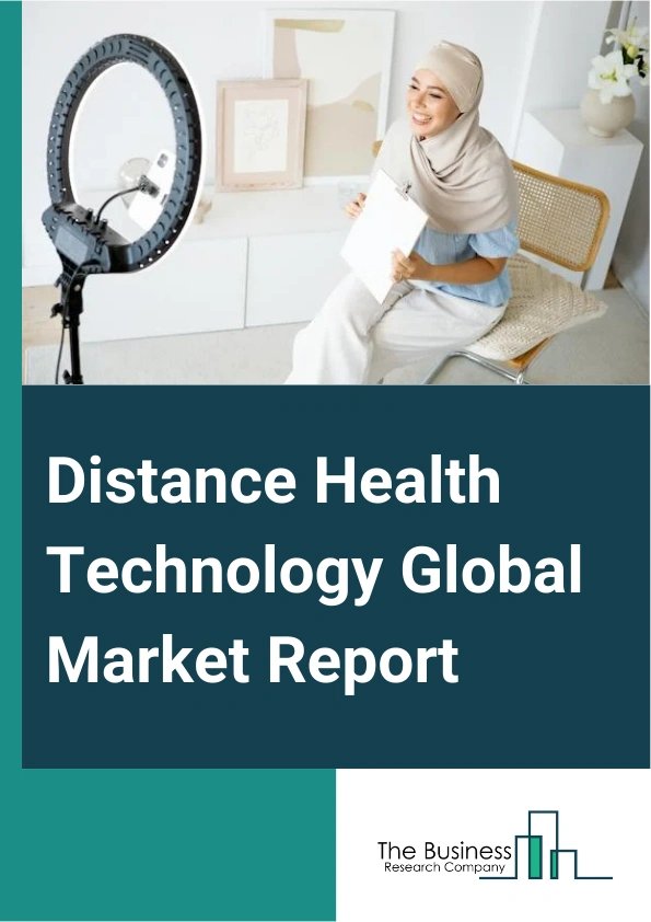 Global Distance Health Technology Market Report 2025