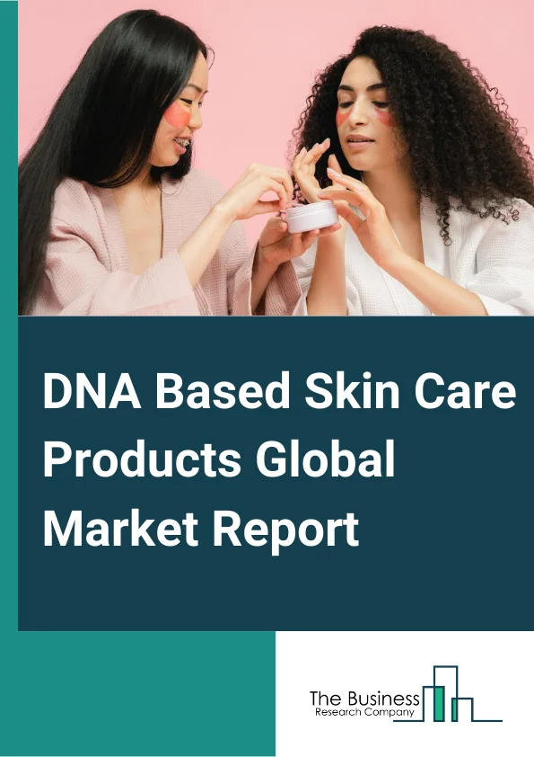 DNA Based Skin Care Products