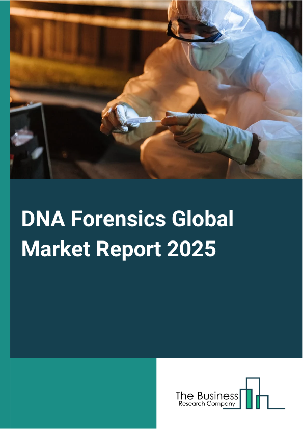 Global DNA Forensics Market Report 2025