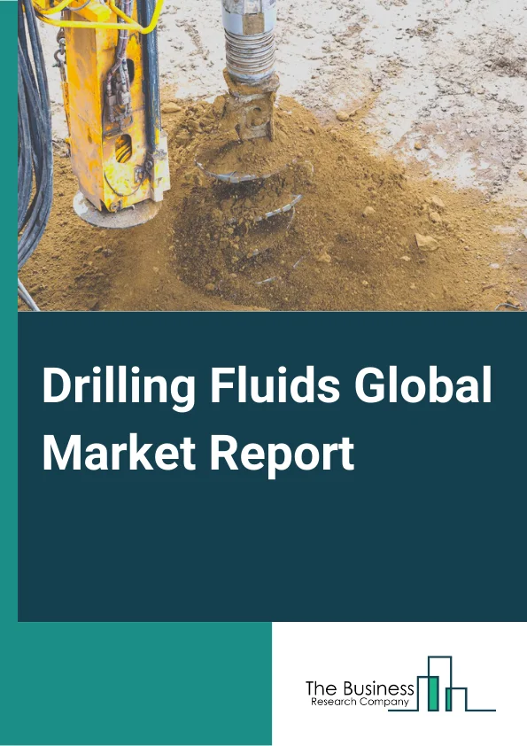 Drilling Fluids Global Market Report 2025 – By Product( Oil-based, Synthetic-based, Water-based, Other products), By Application( Onshore, Offshore), By End-User( Crude Petroleum Companies, Natural Gas Extraction Companies) – Market Size, Trends, And Global Forecast 2025-2034