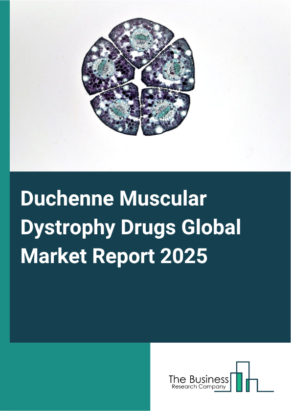 Global Duchenne Muscular Dystrophy Drugs Market Report 2025 