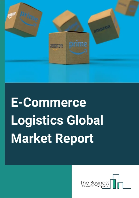 E-Commerce Logistics Global Market Report 2024 – By Service Type (Transportation, Warehousing, Value-Added Services), By Operational Area (Domestic, International), By Delivery Type (Standard Delivery, Same-Day Delivery), By Category (Apparels and Lifestyle, Automotive, Books and Periodicals, Engineering, FMCG and Consumer Electronics, Healthcare, Hi-Tech, Other Categories), By End-User (B2B, B2C) – Market Size, Trends, And Global Forecast 2024-2033
